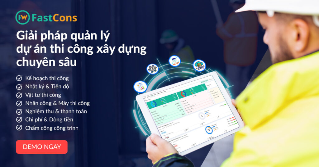 Phần mềm FastCons quản lý tiến độ thi công xây dựng