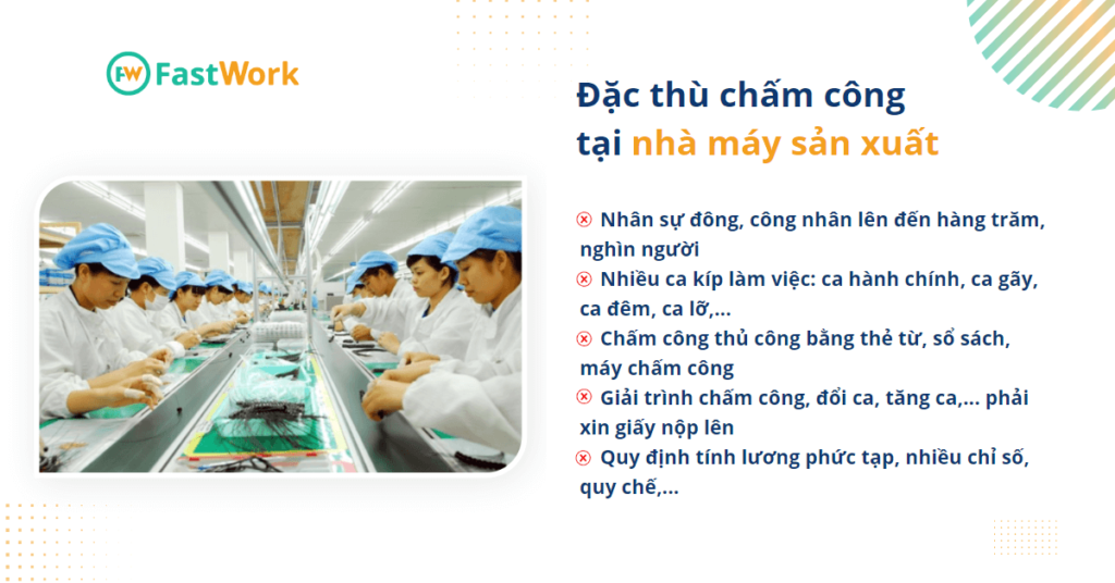 đặc thù chấm công nhà máy sản xuất