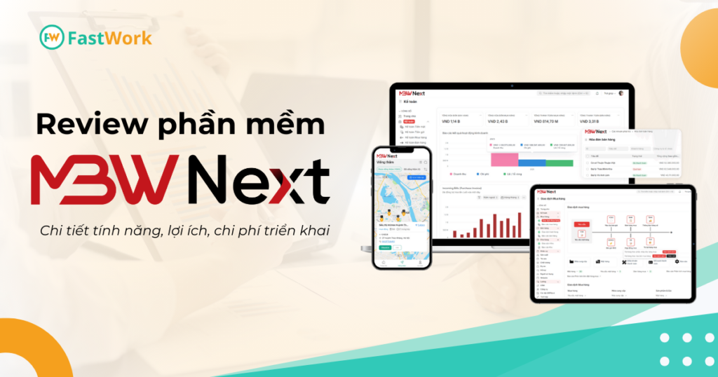 Review phần mềm MBW Next cho doanh nghiệp Phân phối